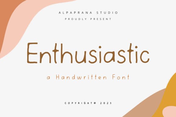 Enthusiastic: A Font That Speaks with Heart